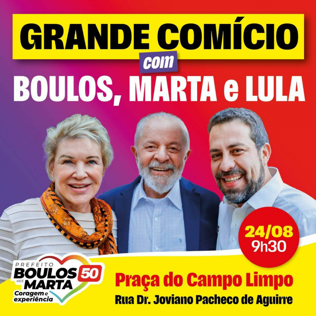 24/08/2024 – 9h30 – Comício Boulos e Marta com LULA na Praça do Campo Limpo, São Paulo/SP.